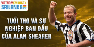 Tuổi thơ và sự nghiệp ban đầu của alan shearer