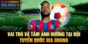 Vai trò và tầm ảnh hưởng tại đội tuyển quốc gia ghana
