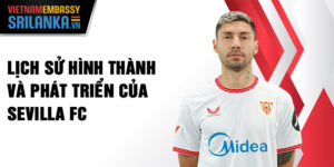 Lịch sử hình thành và phát triển của Sevilla FC