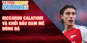 Riccardo Calafiori và khởi đầu đam mê bóng đá