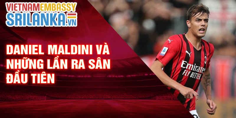 Daniel Maldini và những lần ra sân đầu tiên