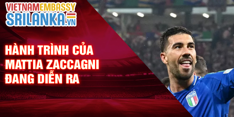 Hành trình của Mattia Zaccagni đang diễn ra